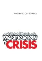 Masificacion y Crisis