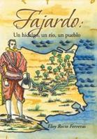 Fajardo: Un Hidalgo, Un Rio, Un Pueblo.: Novela Historica