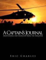A Captain's Journal: Meditations and Medicine from the Iraq War