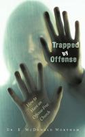 Trapped by Offense