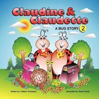 Claudine & Claudette A Bug Story 2