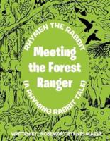 Rhymen The Rabbit (A Rhyming Rabbit Tale): Meeting the Forest Ranger,