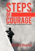 Steps of Courage: My Parents' Journey from Nazi Germany to America