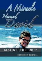 A Miracle Named David: Beating the Odds