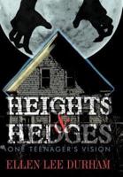 Heights & Hedges: One Teenager's Vision