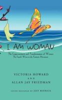 I Am Woman: The Empowerment and Transformation of Women