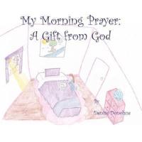 My Morning Prayer: A Gift from God