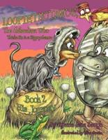 Loopiethotamus, The Chihuahua Who Thinks He is a Hippopotamus Book 2: His Journey