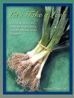 Let's Take a Leek: A book about a Chef, fabulous Soups, and a slightly different sense of humor!