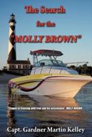 The Search for the "Molly Brown": Sequel to Cruising with Fred and His Unsinkable "Molly Brown"
