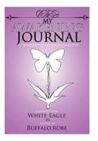 My Awakening Journal: A Journey to Enlightenment