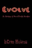 Evolve: An Anthology of Horra/Thrilla Novellas