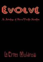 Evolve: An Anthology of Horra/Thrilla Novellas