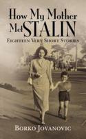 How My Mother Met Stalin
