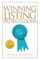 Winning Listing Presentations: (For Life)