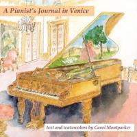 A Pianist's Journal in Venice