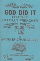 God Did It for This Hillbilly Preacher