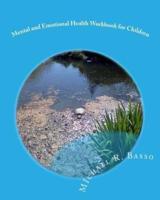 Mental and Emotional Health Workbook for Children