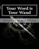 Your Word Is Your Wand