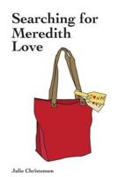 Searching For Meredith Love