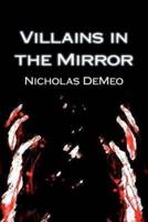 Villains in the Mirror