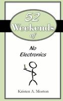 52 Weekends of No Electronics