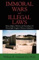 Immoral Wars and Illegal Laws