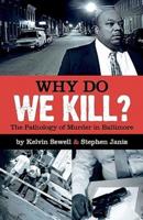 Why Do We Kill