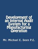 Development of an Internal Audit System for a Manufacturing Operation