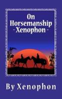 On Horsemanship - Xenophon