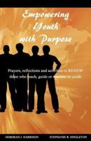 Empowering Youth With Purpose