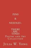 Pins & Needles (Poetry and Art Collection)