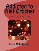Addicted to Filet Crochet