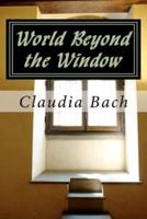 World Beyond the Window