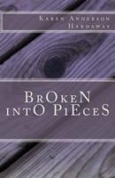 Broken Into Pieces