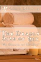 The Deadly Sins of Sex