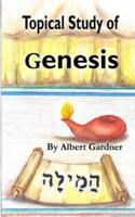 A Topical Study of Genesis