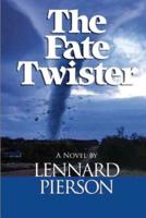 The Fate Twister