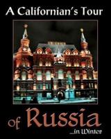 A Californian's Tour of Russia
