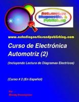 Curso de Electrónica Automotriz 2: (Incluyendo lectura de diagramas eléctricos)