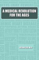 A Medical Revolution for the Ages
