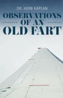 Observations of an Old Fart