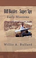 Biff Baxter - Super Spy