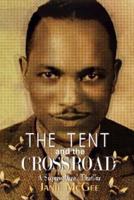 The Tent And The Crossroad