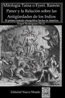 Mitología Taína O Eyeri Ramón Paner Y La Relación Sobre Las Antigüedades De Los Indios