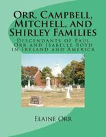 Orr, Campbell, Mitchell, and Shirley Families