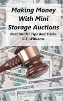Making Money With Mini Storage Auctions
