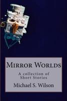Mirror Worlds
