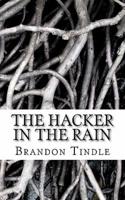 The Hacker in the Rain