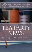 Tea Party News Following the 21st Century Social & Fiscal Conservative Movement